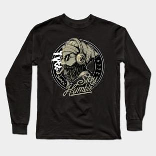 Stay Humble Beard Long Sleeve T-Shirt